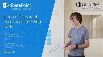 PnP Webcast - Accessing Office Graph from client-side web parts