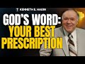 GOD’S WORD Is MEDICINE to Your Body—Here’s How to Take It | Kenneth E. Hagin