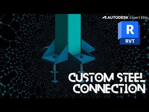 Revit 2019  How to create a custom steel connection