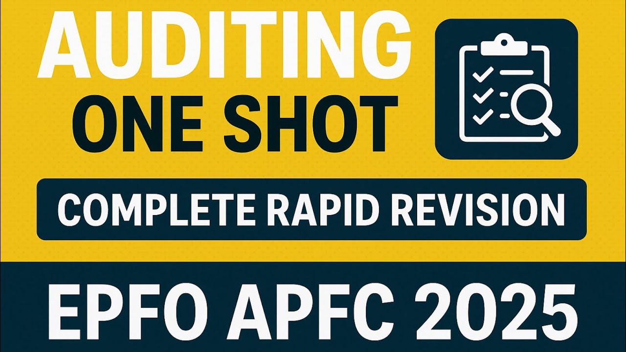 AUDITING ONE SHOT 🔥RAPID REVISION 🔥EPFO/APFC 2025 