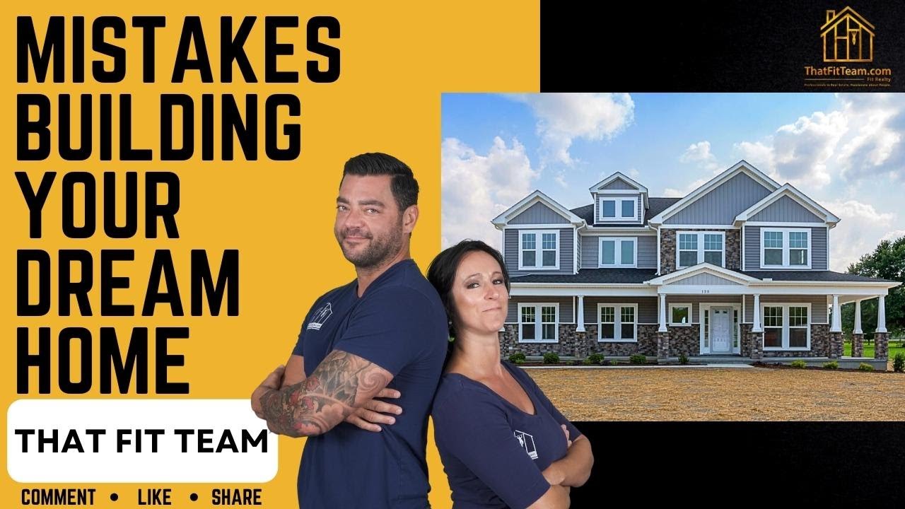 Most Common Mistakes When Building YOUR Dream Home