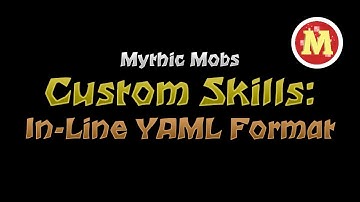 In-Line YAML Format [Mythic Mobs Custom Skill Tutorial]