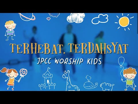 Terhebat, Terdahsyat (Gerak dan Lagu) - JPCC Worship Kids