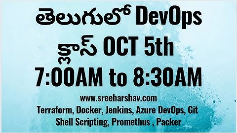 (తెలుగులో)New DevOps Daily Training OCTOBER 5th 7AM to 8:30AM-TERRAFORM-DOCKER-JENKINS-AZURE-DEVOPS