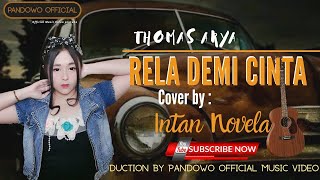 RELA DEMI CINTA - THOMAS ARYA //INTAN Novela Acoustic Cover || PANDOWO OFFICIAL