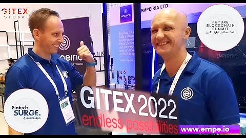 Gitex global 2022 - Empeiria in Fintech/future blockchain summit