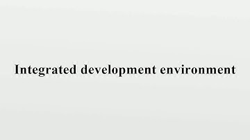 Integrated development environment