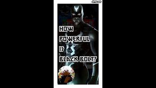 How Powerful is Black Bolt?