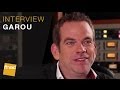 Interview de GAROU pour son nouvel album "Au milieu de ma vie "