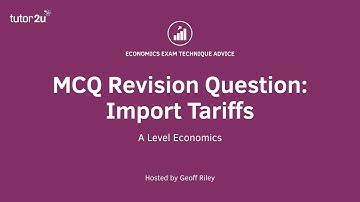 MCQ Revision Question: Reducing an Import Tariff