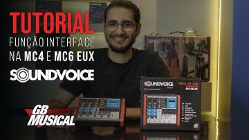 TUTORIAL: FUNÇÃO INTERFACE NA MC4 E MC6 EUX DA SOUNDVOICE