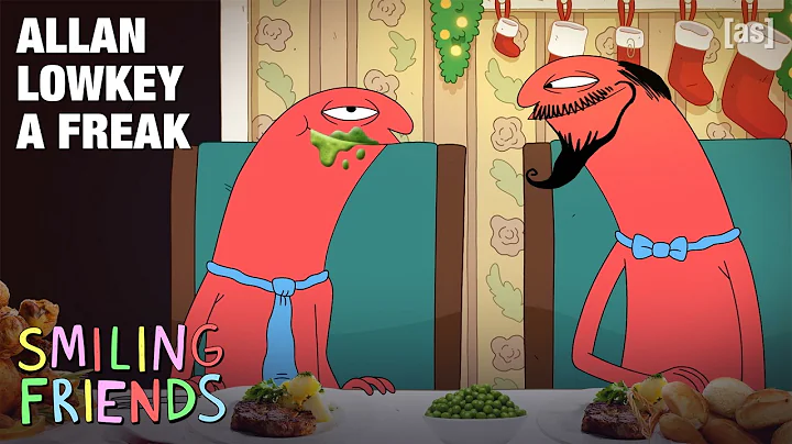 Allan Lowkey A Freak | Smiling Friends | adult swim