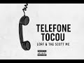 Lorf &amp; The $cott Mc - Telefone Tocou (Official Áudio)