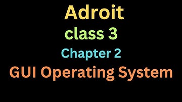 Adroit Class 3 Computer Chapter 2 GUI operating system/ Computer Class 3 Lesson 2 GUI Operating