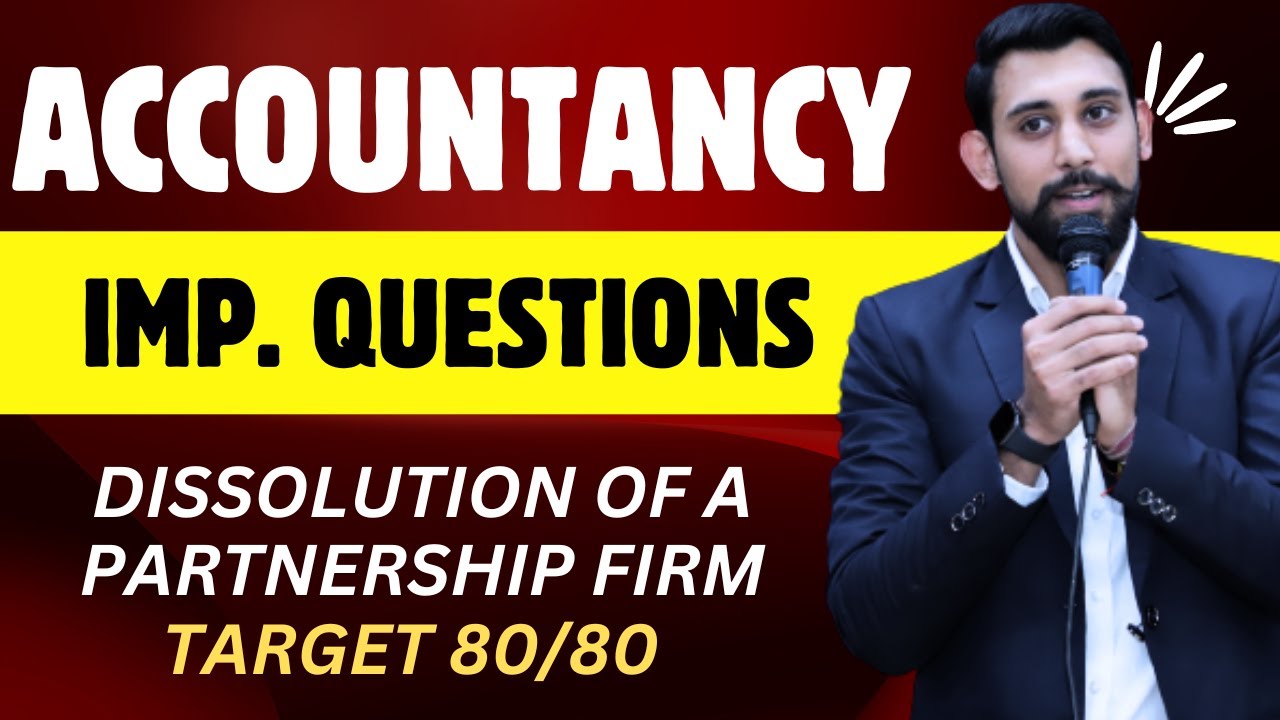 Dissolution - Important Questions | Target 80/80 Accountancy