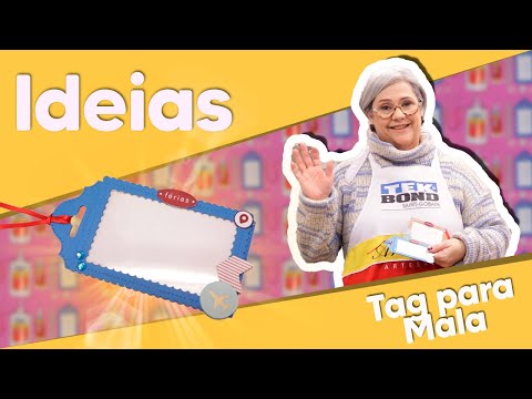 IDEIAS - Tag para Mala com Andrea Tinoco