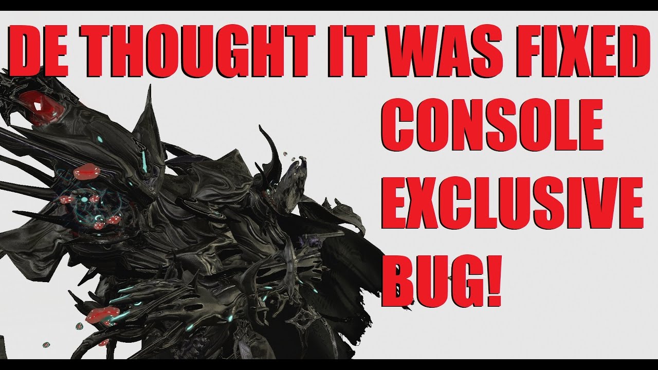 [WARFRAME] Multiple Years With This Bug For Console Players - YouTube
