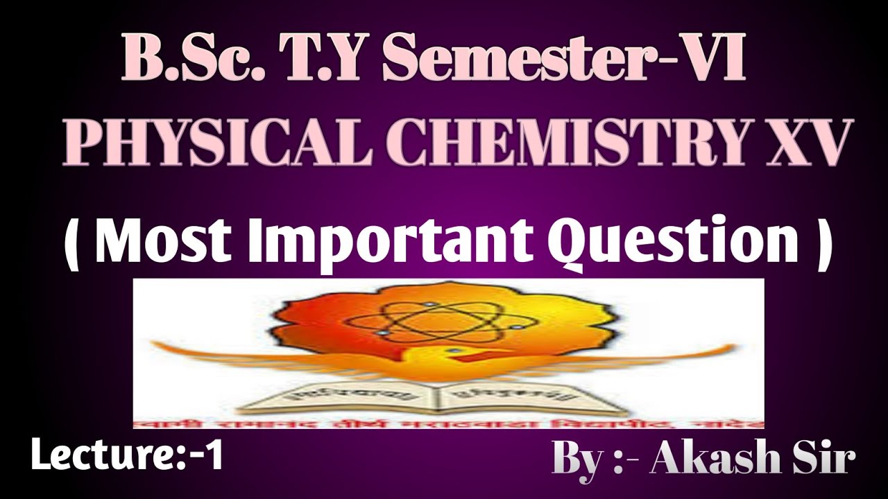 B.Sc T.Y Physical Chemistry | 