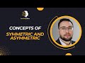 Understanding Symmetric & Asymmetric Concepts in Business Analytics 📊 | Lecture 25
