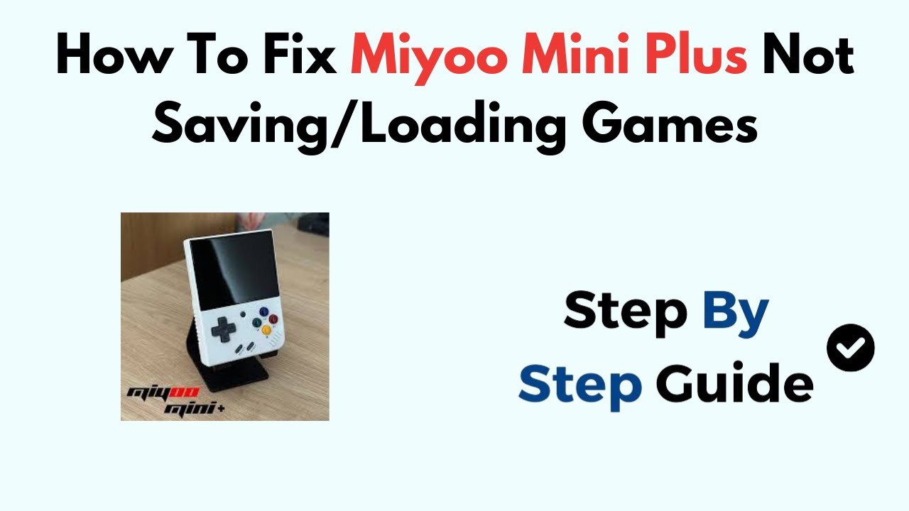 How To Fix Miyoo Mini Plus Not Saving/Loading Games