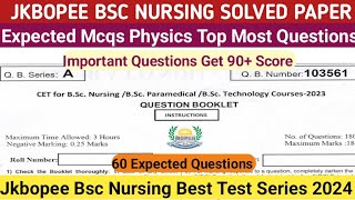 JKBOPEE Bsc Nursing Test Series Solved Previous Year Physics Paper | Expected Question Get 90+ Here