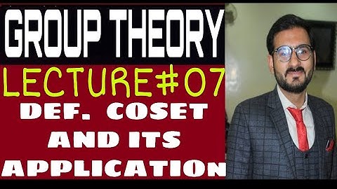 COSET Def.  and related example|Group Theory Urdu/Hindi| LECTURE#7