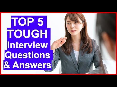 TOP 5 TOUGH INTERVIEW Questions and ANSWERS! (PASS Your Interview)