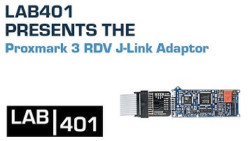 Proxmark 3 RDV J Link Adaptor - LAB401 product presentation