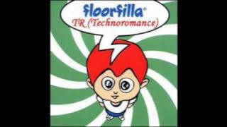 Floorfilla - Tr (Technoromance)