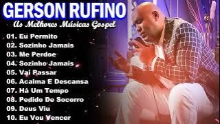 ✨ Gerson Rufino 2025 – Louvores Para Momentos de Oração e Reflexão 🌟🙏 #gersonrufino