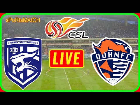 Wuhan Three Towns vs Qingdao Hainiu live | csl live | Chinese super league 2025 live Wuhan Three Towns vs Qingdao Hainiu live | csl live | Chinese super league 2025 live Thumbnail