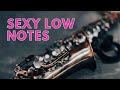 Soft and sexy low notes on the sax  how to play subtones