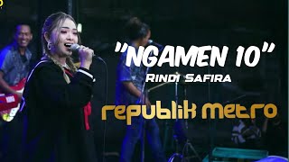 RINDI SAFIRA - NGAMEN 10 | REPUBLIK METRO | DVS pro_HD