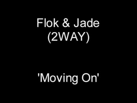 2WAY (Flok & Jade) - Moving On