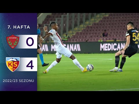 Atakaş Hatayspor (0-4) Yukatel Kayserispor | 7. Hafta - 2022/23