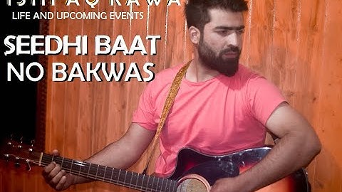 Ishfaq Kawa !  Day with Ishfaq Kawa  ! Ishfaq Kawa interview ! seedhi baat no bakwas ! 2020