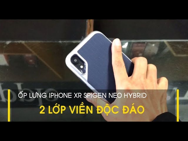 LÊ SANG | Ốp lưng iPhone XR Spigen Neo Hybrid, Hàng Mỹ, 2 lớp viền độc đáo và rất đẹp