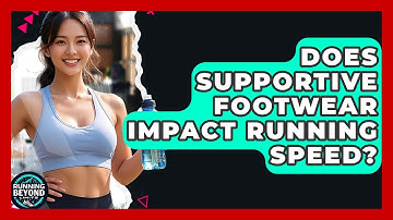 Does Supportive Footwear Impact Running Speed? - Running Beyond Limits