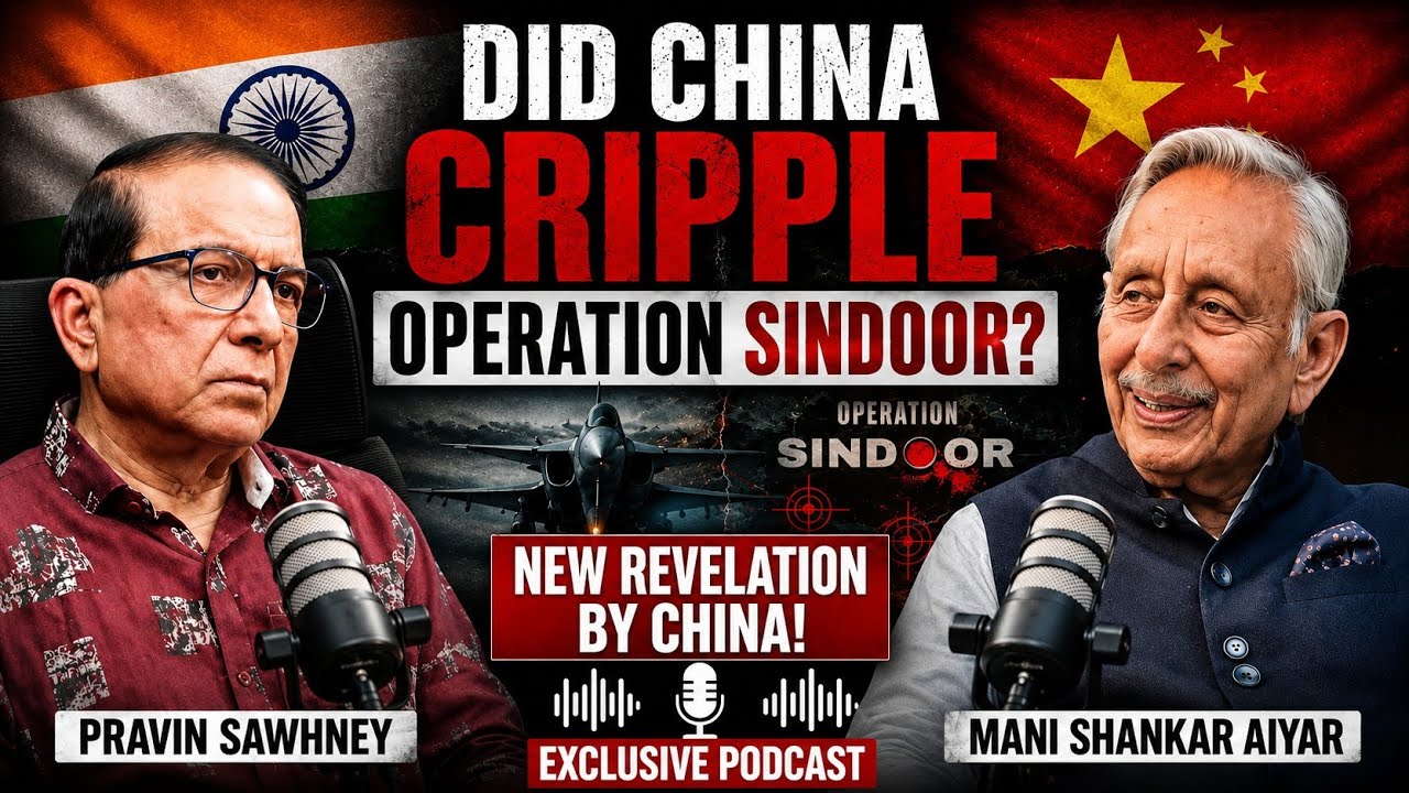 🎙️ Did China Cripple Operation Sindoor? | Pravin Sawhney x Mani Shankar Aiyar | Ep 34