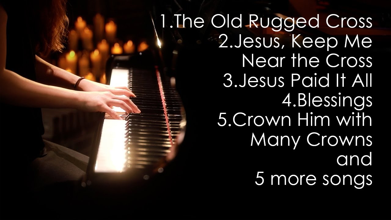 10 Easter Praise Songs Piano by Sangah Noona with Lyrics YouTube