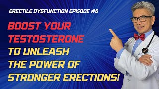 Erectile Dysfunction Episode 6 Erectile Dysfunction and Testosterone - SEXUAL HEALTH DOC EXPLAINS