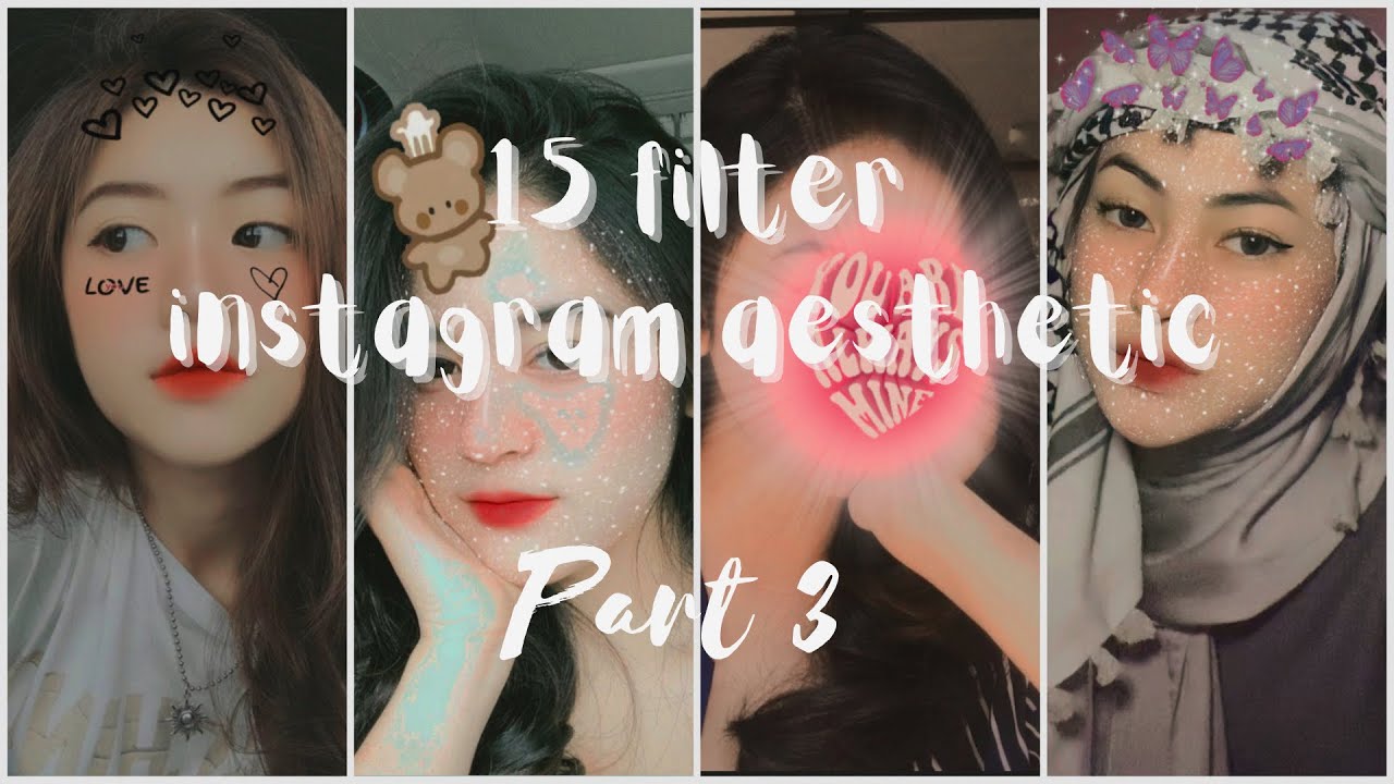 Part 3 || 15 filter instagram aesthetic untuk selfie ala selebgram | Elga Faudyaa🤍