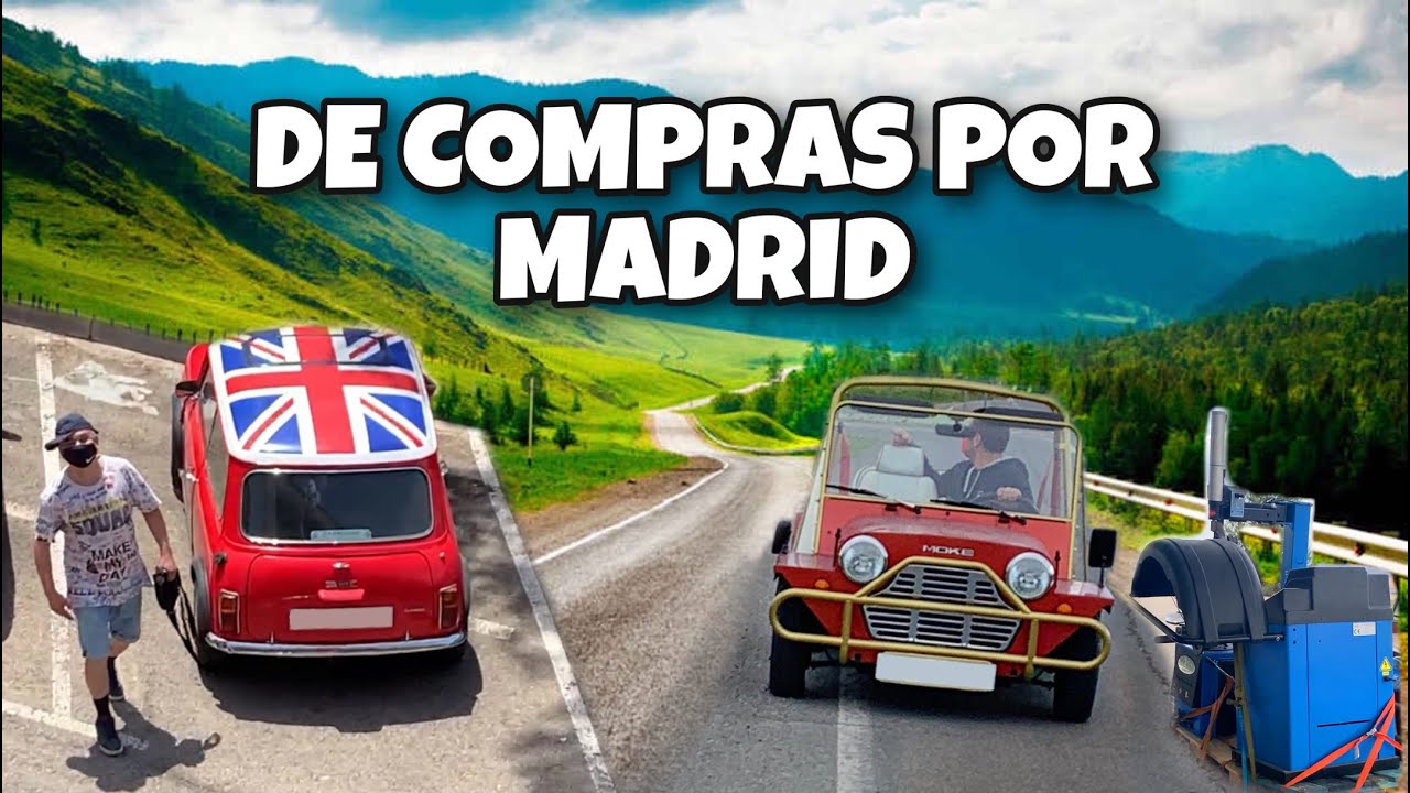COMPRAMOS un MOKE, otro MINI y unas MAQUINAS I Se nos ha ido la cabeza... I EG
