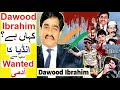 Dawood Ibrahim - India&#39;s Most Wanted Man