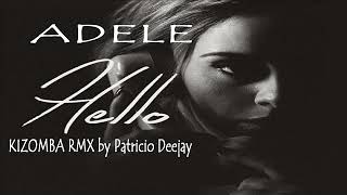 HELLO ADELE KIZOMBA RMX by Patricio Deejay
