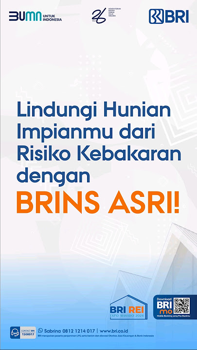 Lindungi hunian impian Anda bersama Asuransi BRINS ASRI. bbri.id/brinsasri #BancassuranceBRI #KPRBRI