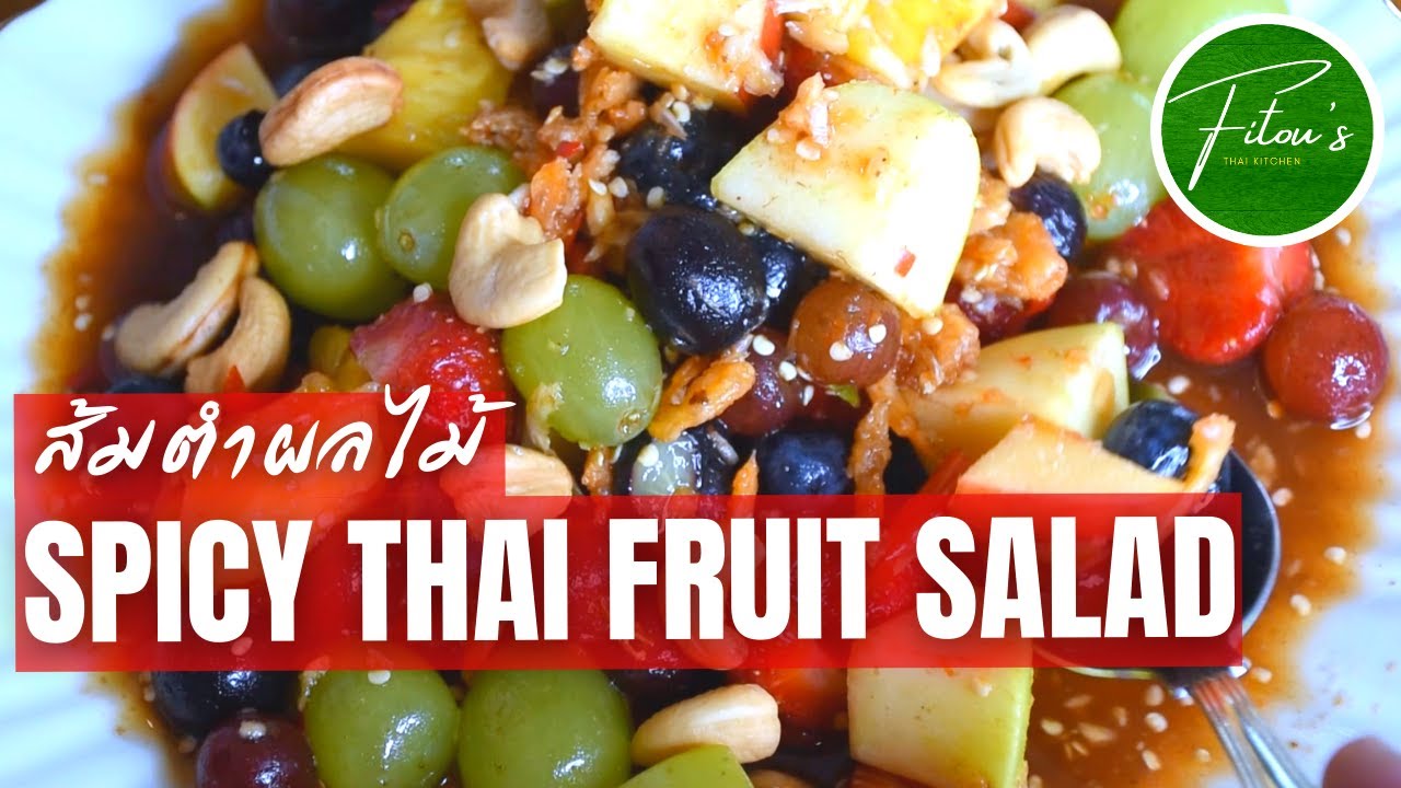 SPICY THAI FRUIT SALAD Recipe Get your Thai Fix Fitous Thai Kitchen