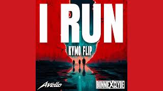 AVELLO & BONNIE x CLYDE - I RUN (KyMo Flip) (Video Release)
