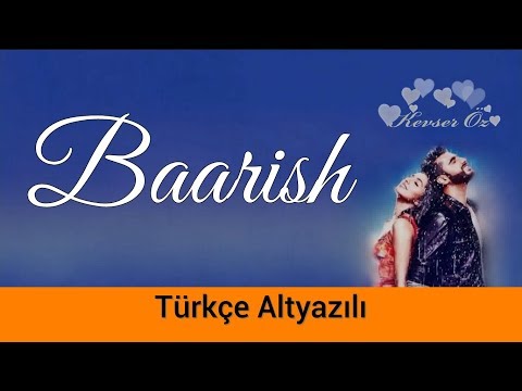 Baarish - Türkçe Alt Yazılı | Half Girlfriend