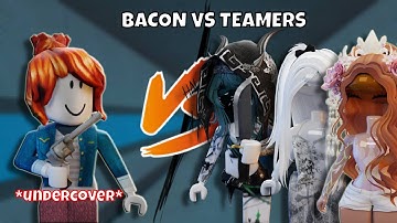 BEATING TOXIC TEAMERS AS AN UNDERCOVER *BACON* (Murder Mystery 2)